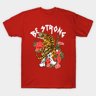 Be Strong T-Shirt